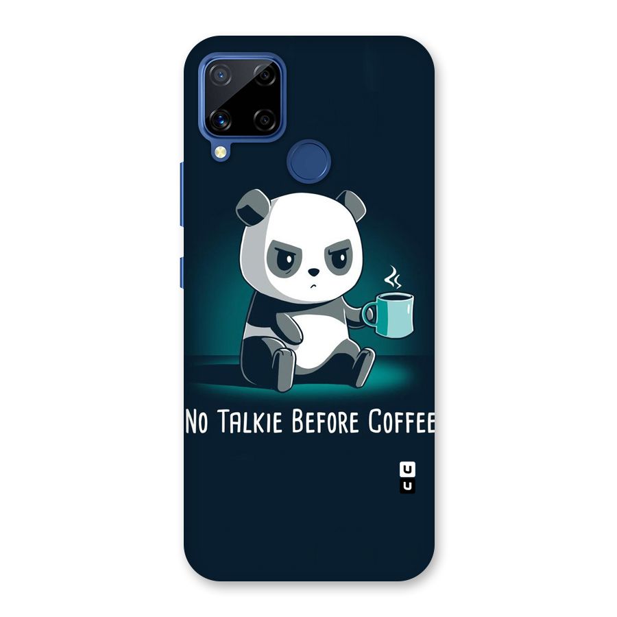 No Talkie Before Coffee Back Case for Realme C15