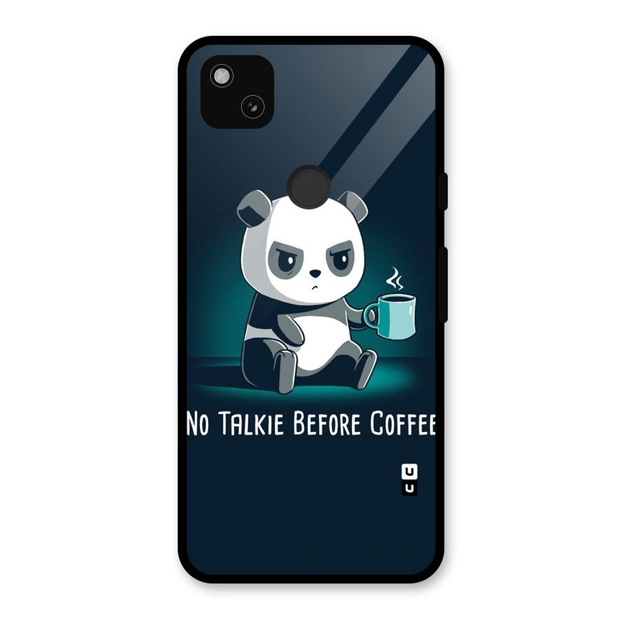 No Talkie Before Coffee Glass Back Case for Google Pixel 4a