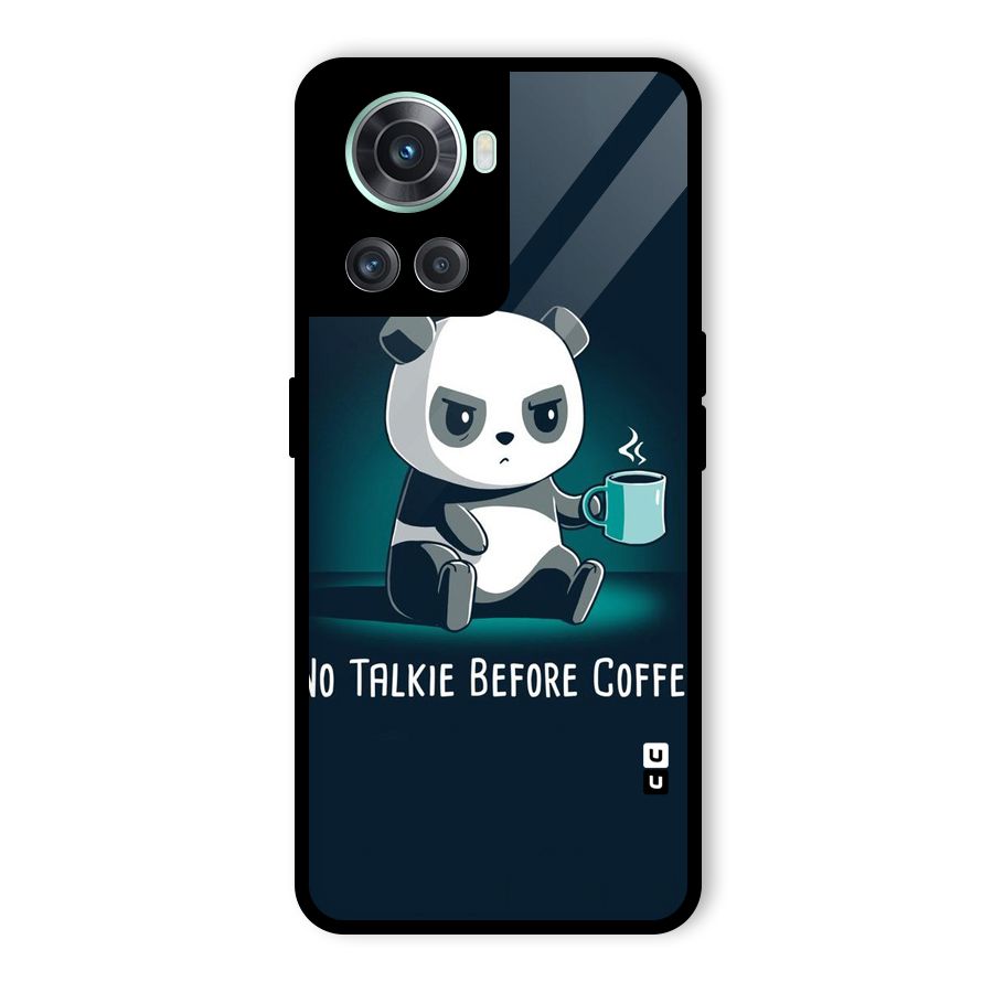 No Talkie Before Coffee Glass Back Case for OnePlus 10R