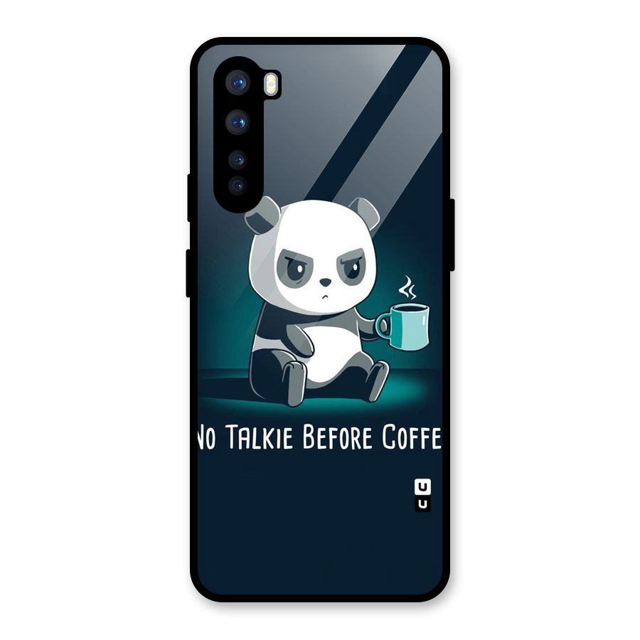 No Talkie Before Coffee Glass Back Case for OnePlus Nord
