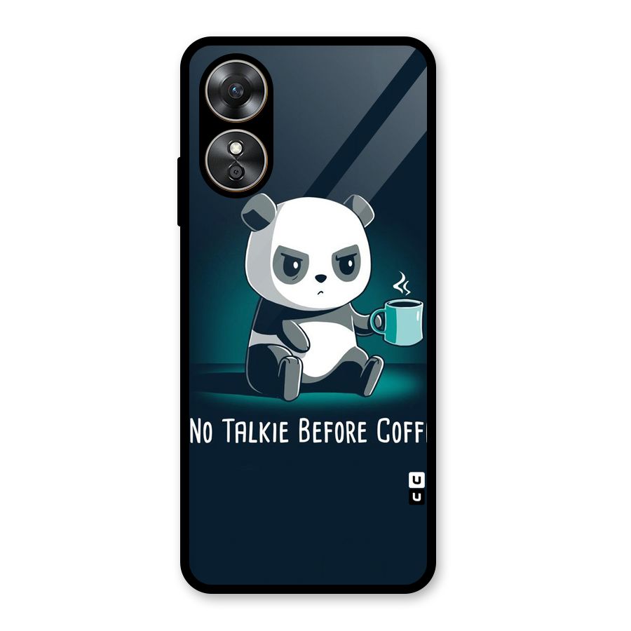 No Talkie Before Coffee Glass Back Case for Oppo A17