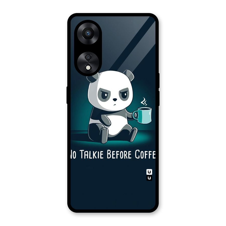 No Talkie Before Coffee Glass Back Case for Oppo A78