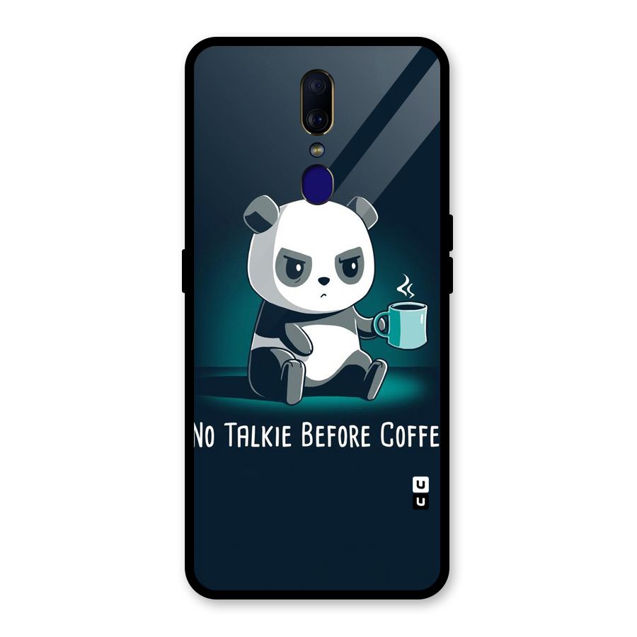 No Talkie Before Coffee Glass Back Case for Oppo F11