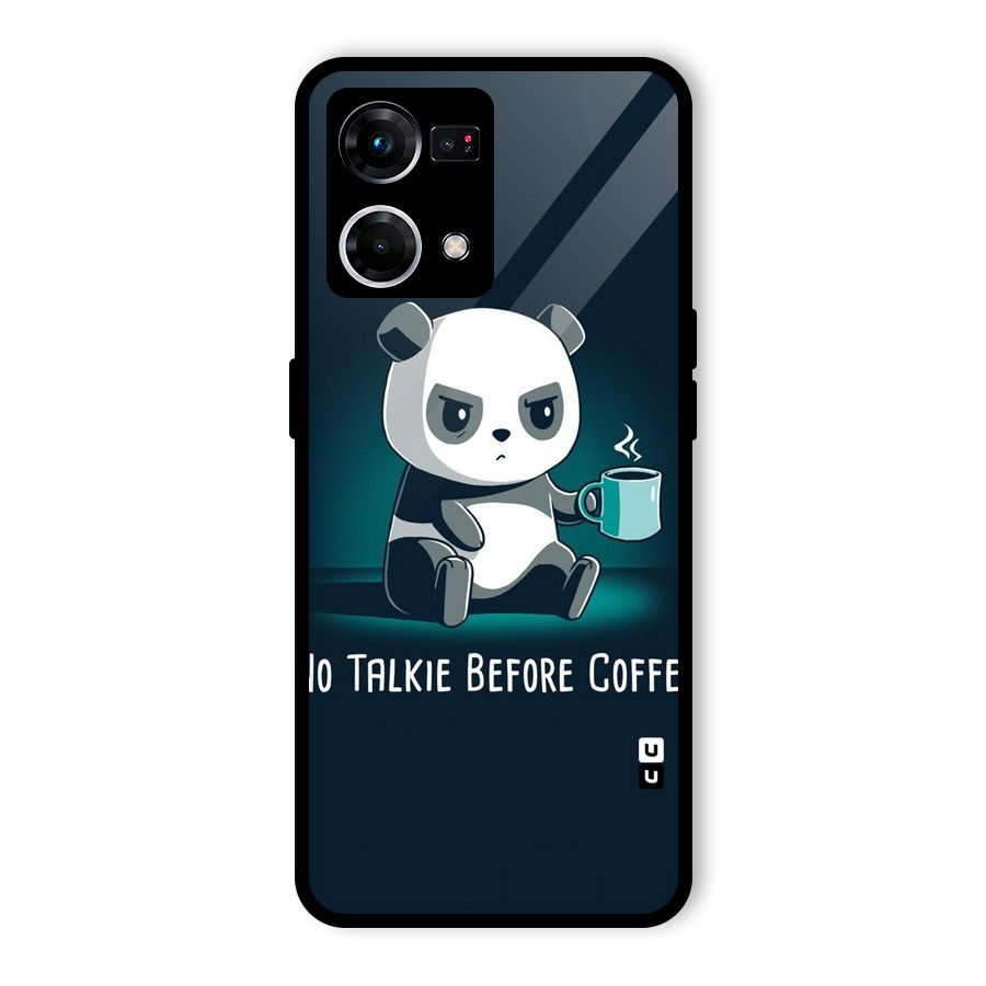 No Talkie Before Coffee Glass Back Case for Oppo F21s Pro 4G