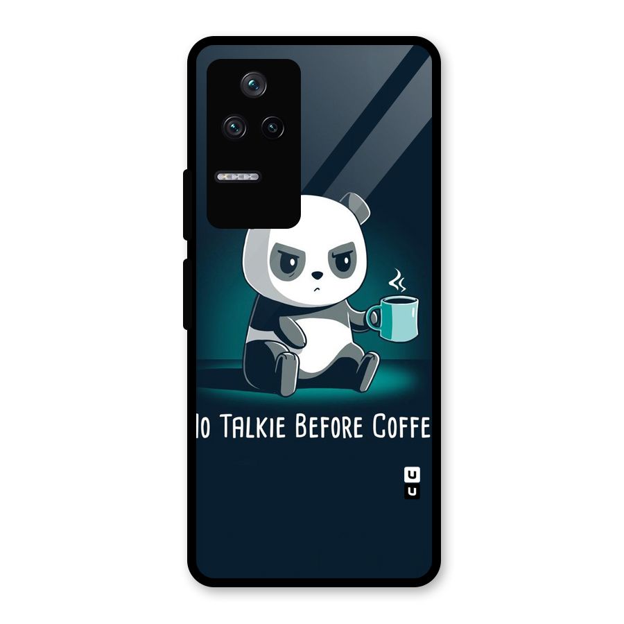 No Talkie Before Coffee Glass Back Case for Poco F4 5G