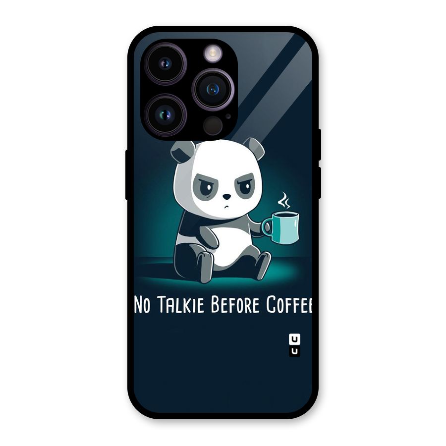 No Talkie Before Coffee Glass Back Case for iPhone 14 Pro
