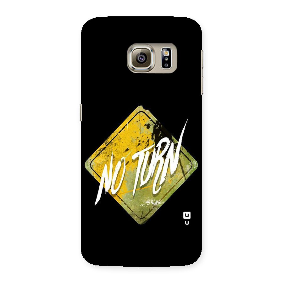 No Turn Back Case for Samsung Galaxy S6 Edge Plus