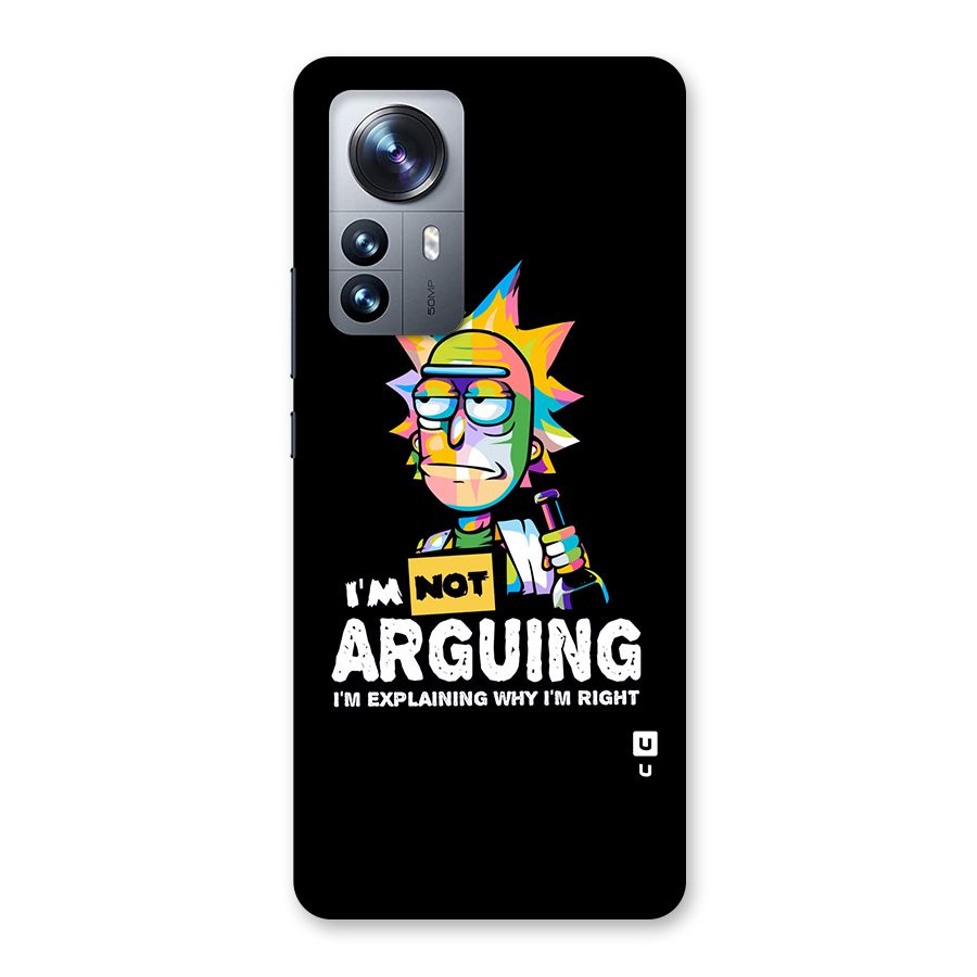 Not Arguing Explaining Back Case for Xiaomi 12 Pro