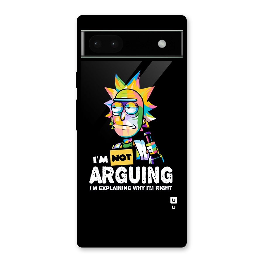 Not Arguing Explaining Glass Back Case for Google Pixel 6a