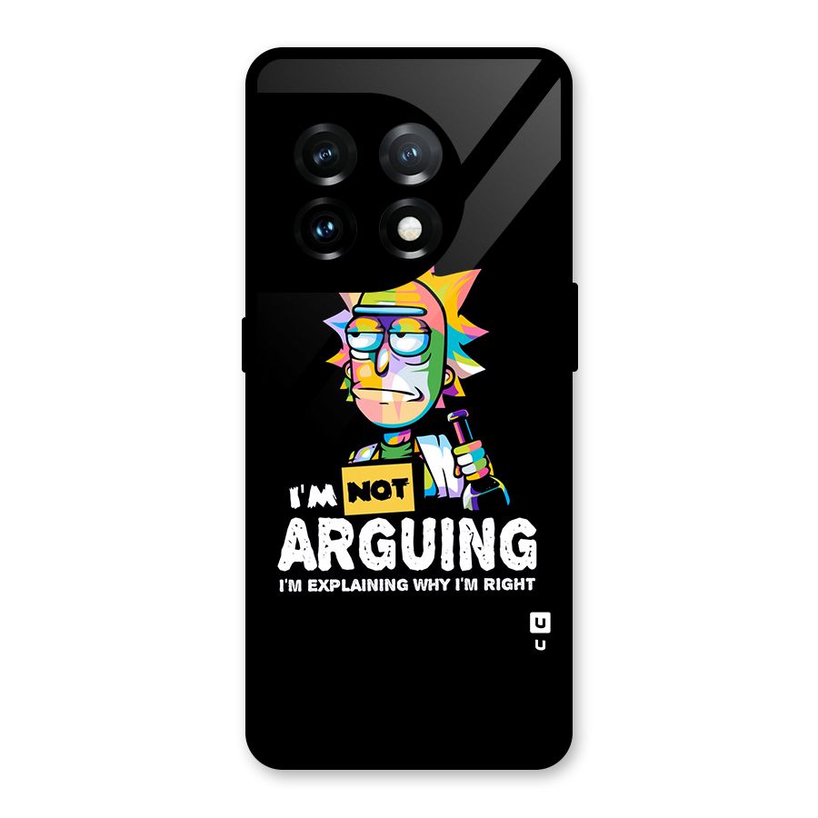 Not Arguing Explaining Glass Back Case for OnePlus 11