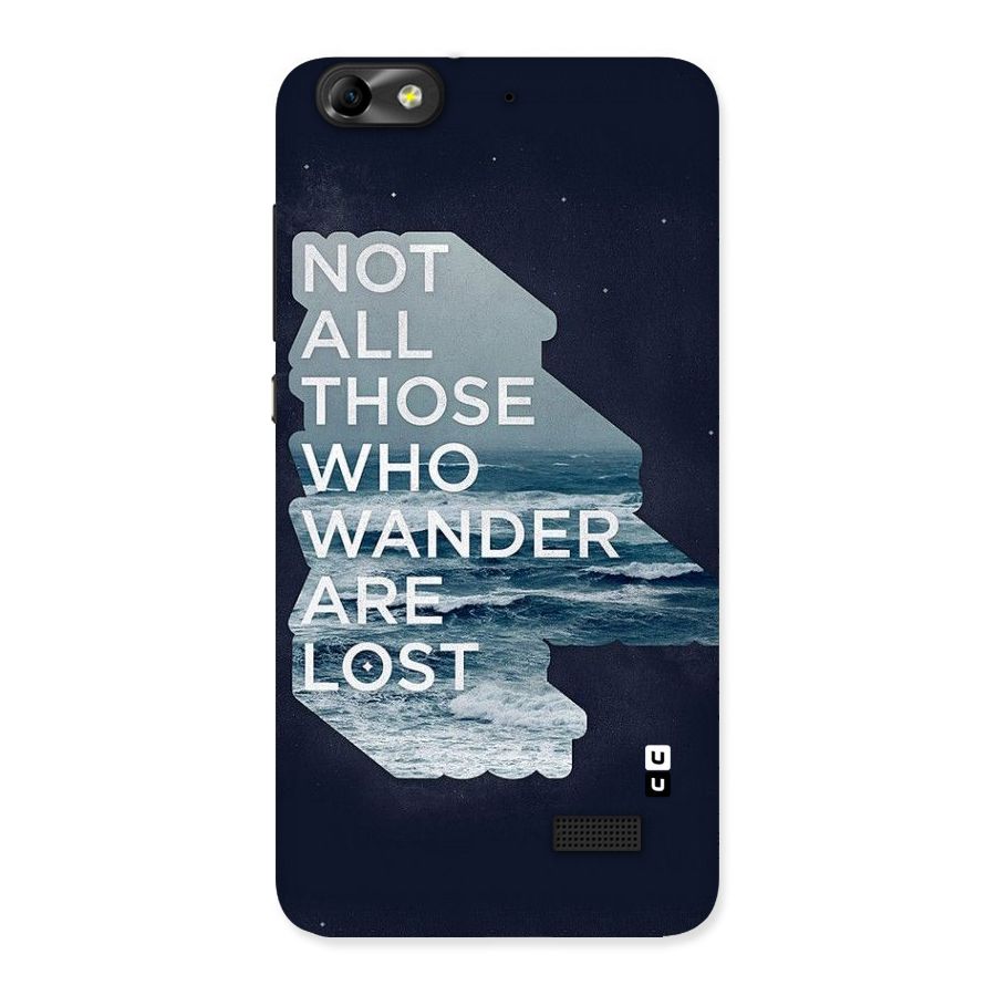 Not Lost Back Case for Honor 4C