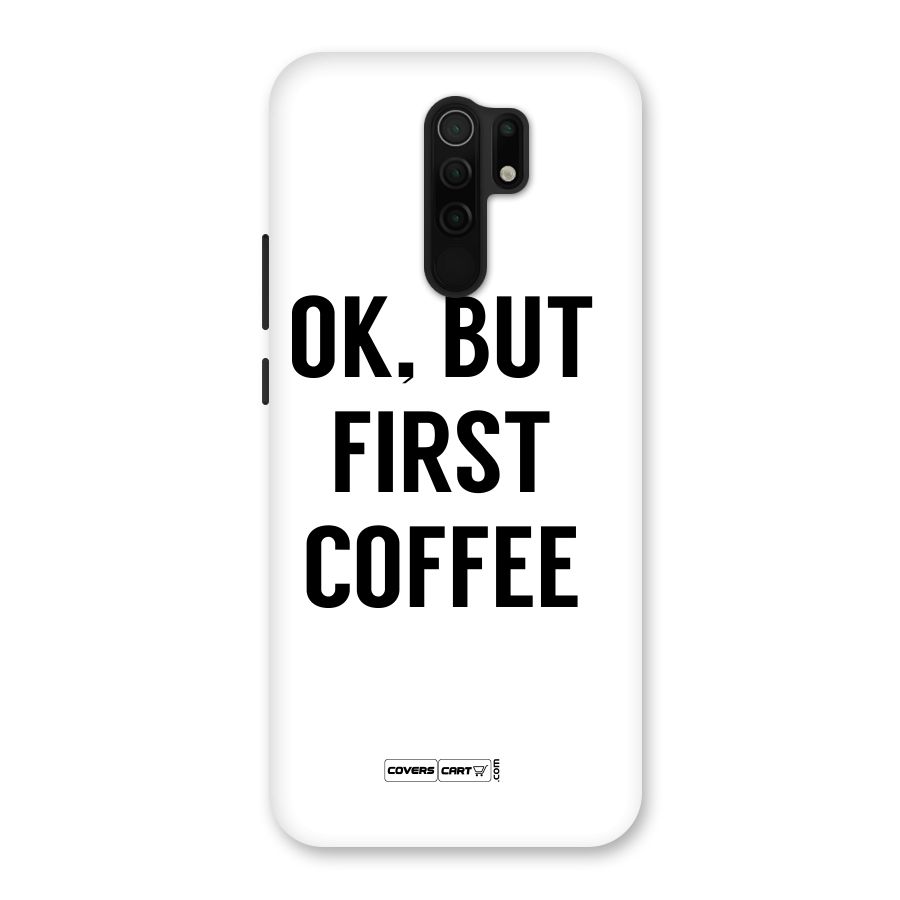 OK But First Coffee (White) Back Case for Poco M2