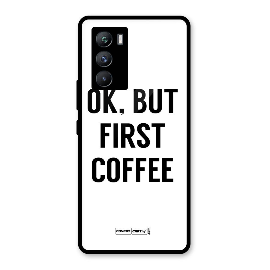 OK But First Coffee (White) Glass Back Case for Vivo iQOO 9 SE