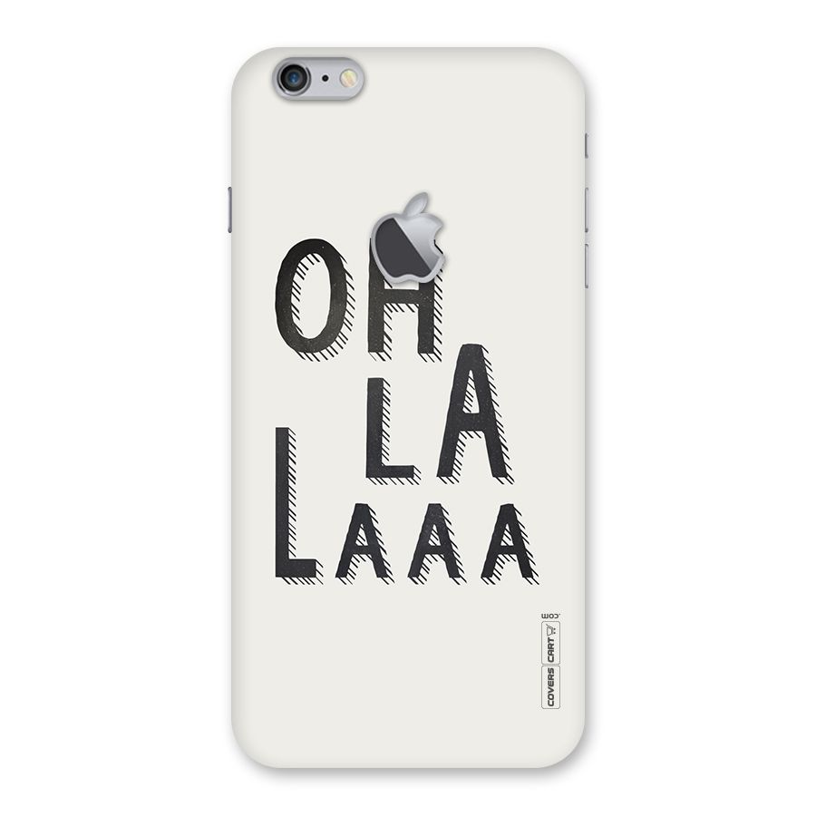 Oh La La Back Case for iPhone 6 Plus 6S Plus Logo Cut