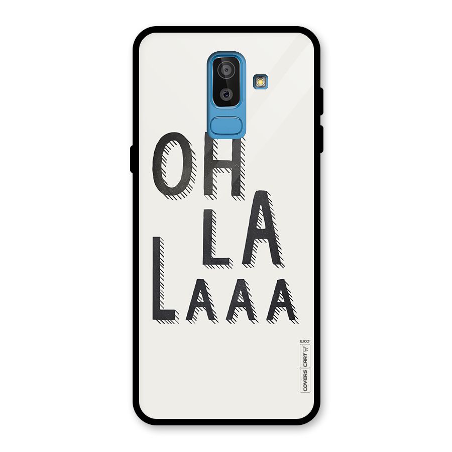Oh La La Glass Back Case for Galaxy J8