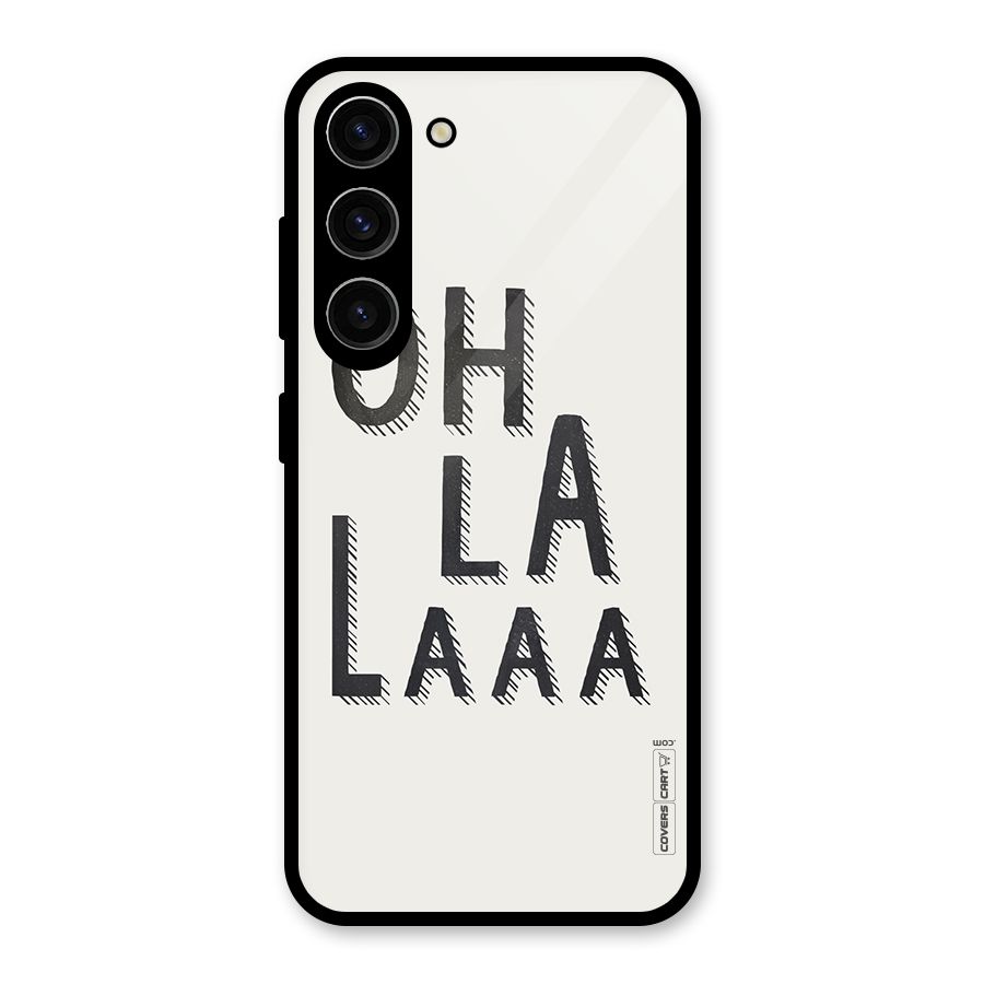 Oh La La Glass Back Case for Galaxy S23