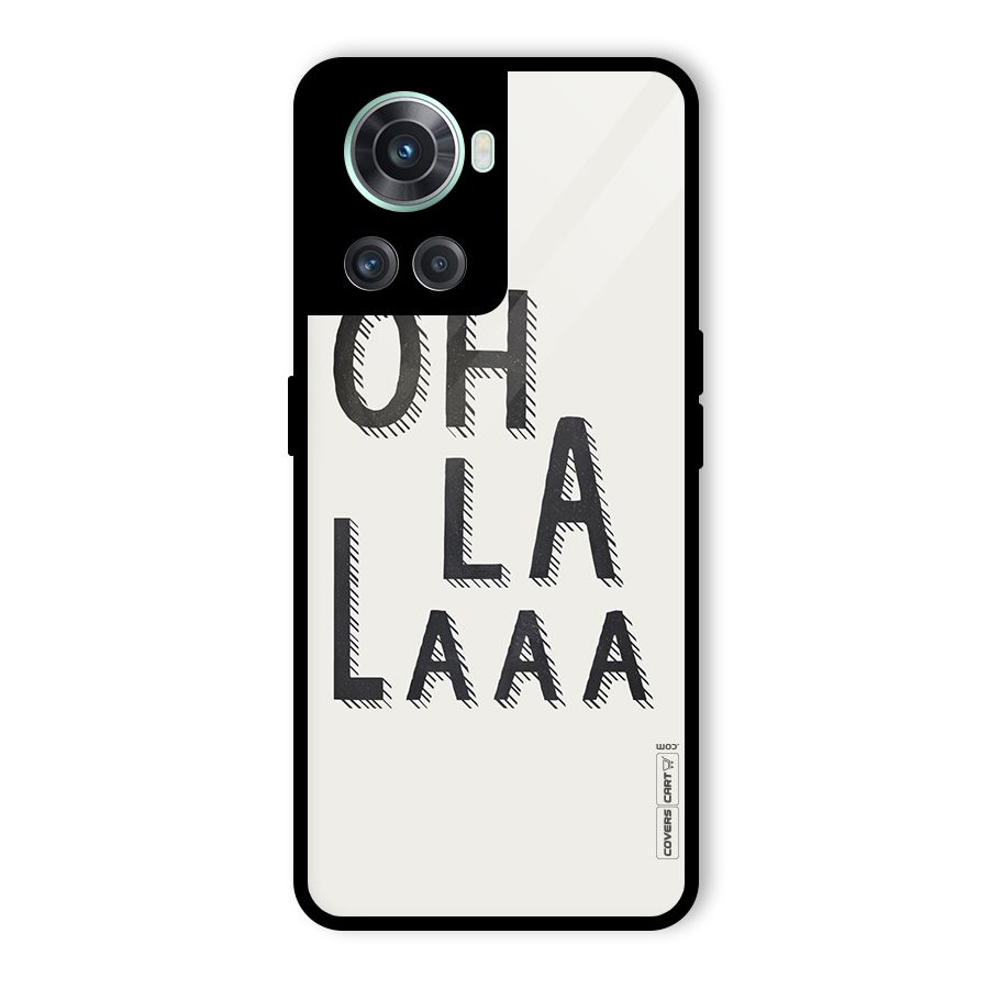 Oh La La Glass Back Case for OnePlus 10R