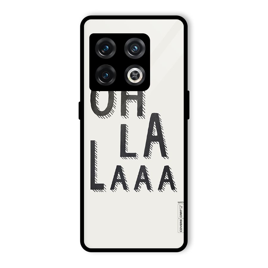 Oh La La Glass Back Case for OnePlus 10 Pro 5G