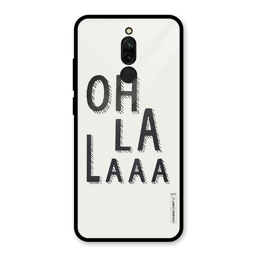 Oh La La Glass Back Case for Redmi 8