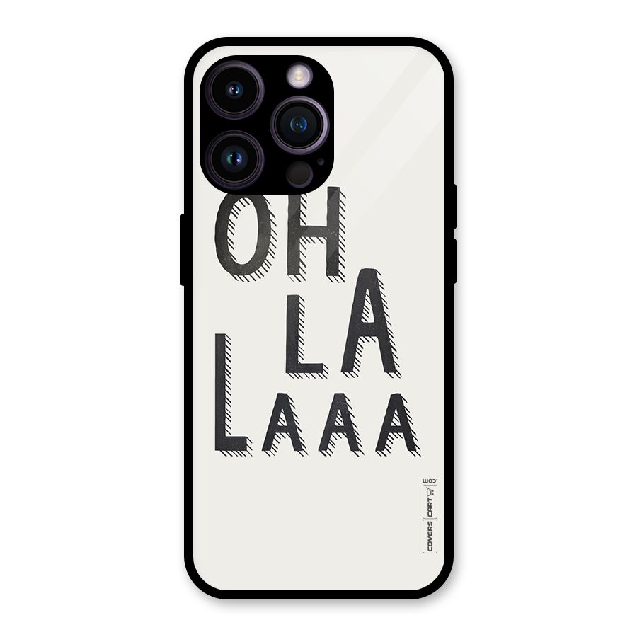 Oh La La Glass Back Case for iPhone 14 Pro Max