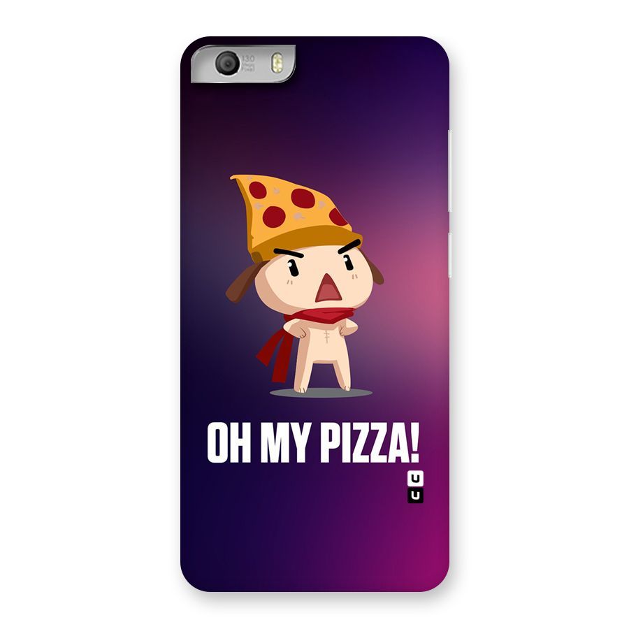 Oh My Pizza Back Case for Micromax Canvas Knight 2