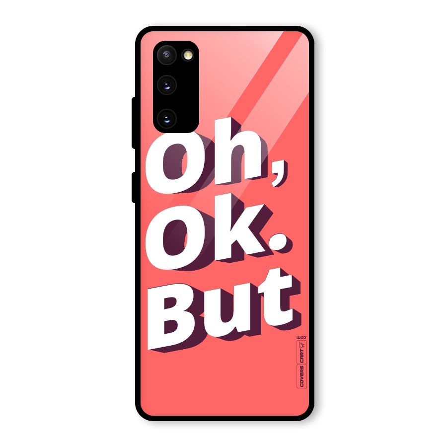Oh Ok But Glass Back Case for Galaxy S20 FE 5G