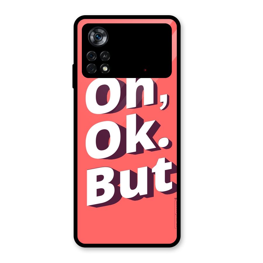 Oh Ok But Glass Back Case for Poco X4 Pro 5G