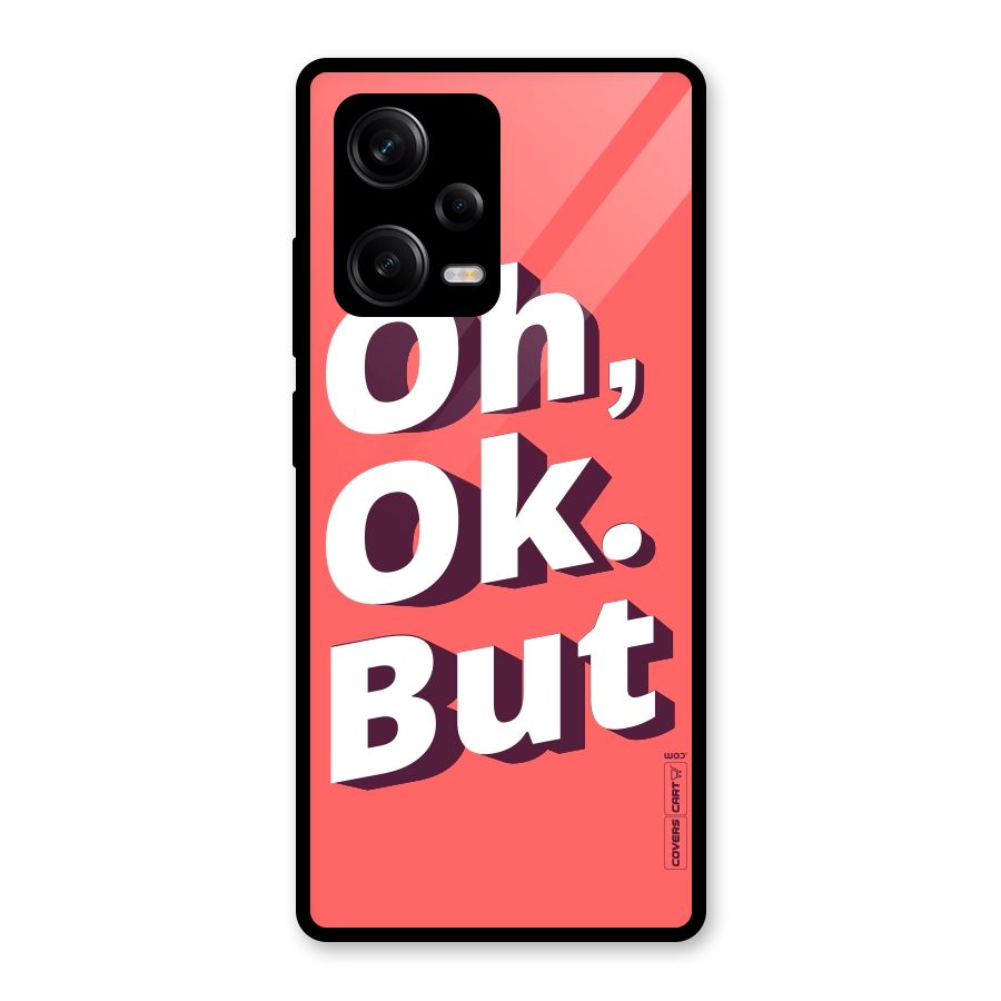 Oh Ok But Glass Back Case for Redmi Note 12 Pro