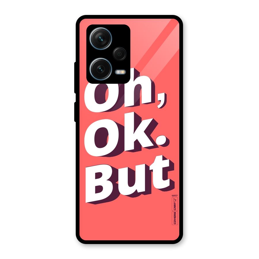 Oh Ok But Glass Back Case for Redmi Note 12 Pro Plus 5G