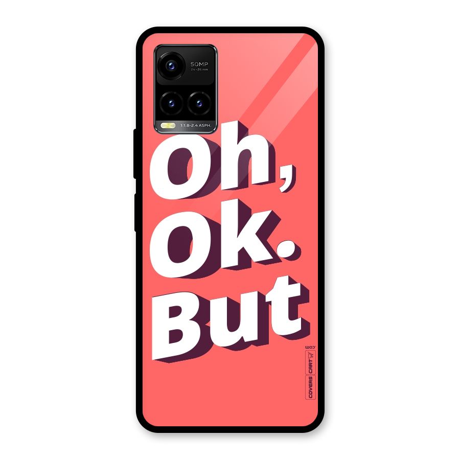 Oh Ok But Glass Back Case for Vivo Y21A