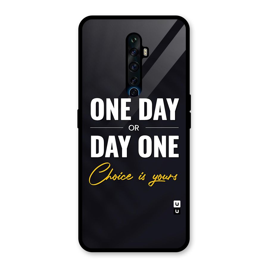One Day or Day One Glass Back Case for Oppo Reno2 F