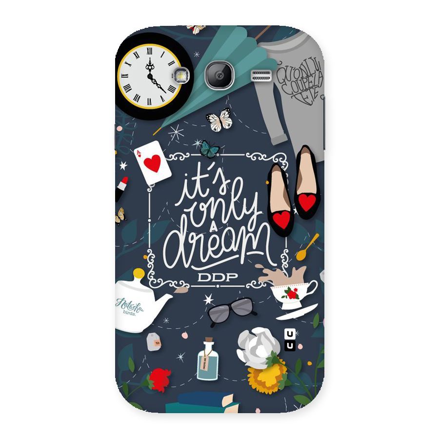 Only A Dream Back Case for Galaxy Grand Neo