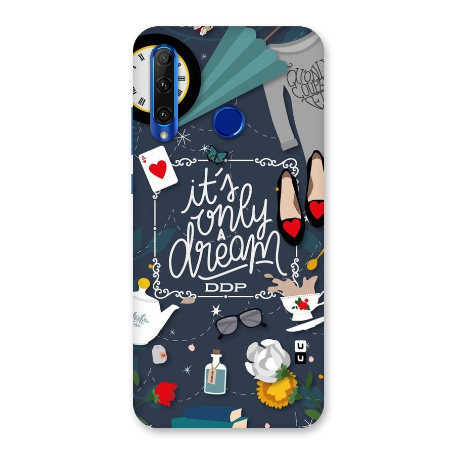Only A Dream Back Case for Honor 20i