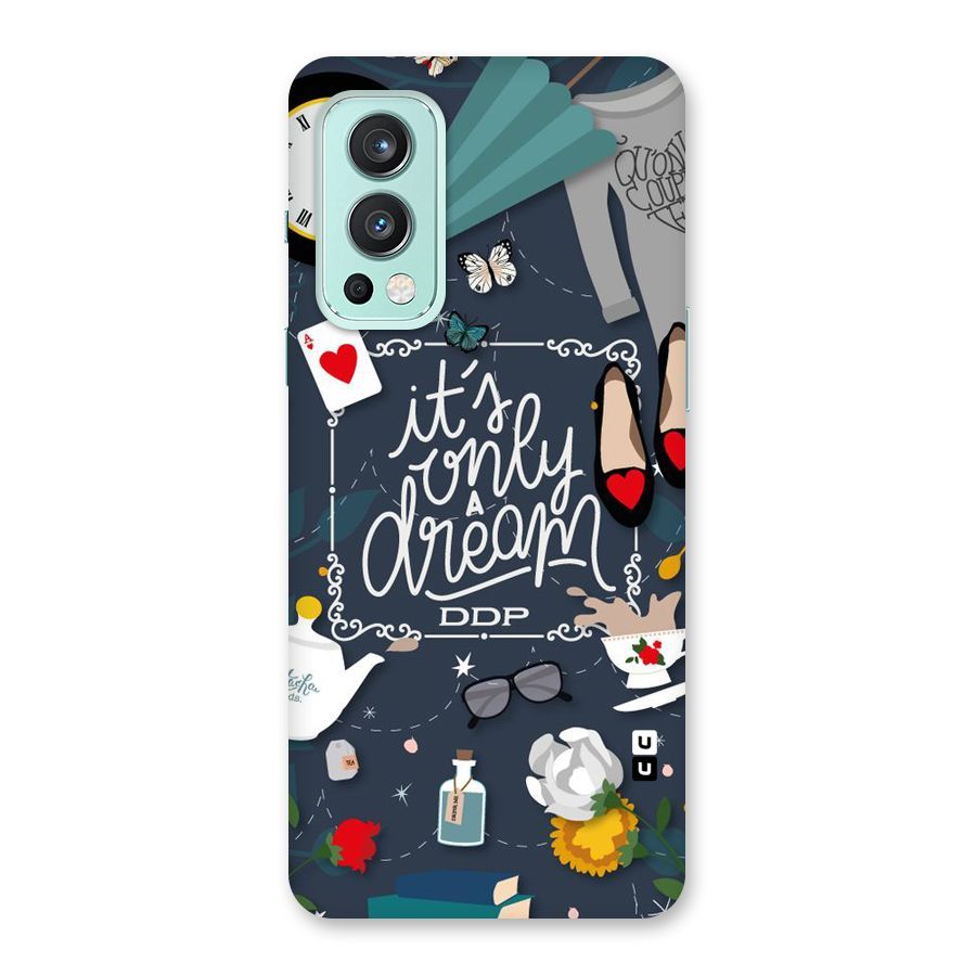 Only A Dream Back Case for OnePlus Nord 2 5G