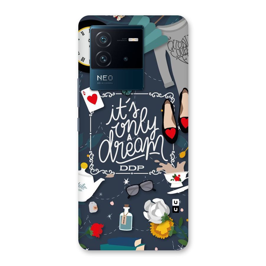 Only A Dream Back Case for Vivo iQOO Neo 6 5G