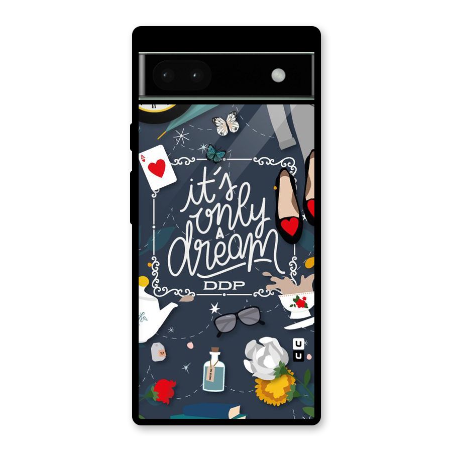 Only A Dream Glass Back Case for Google Pixel 6a