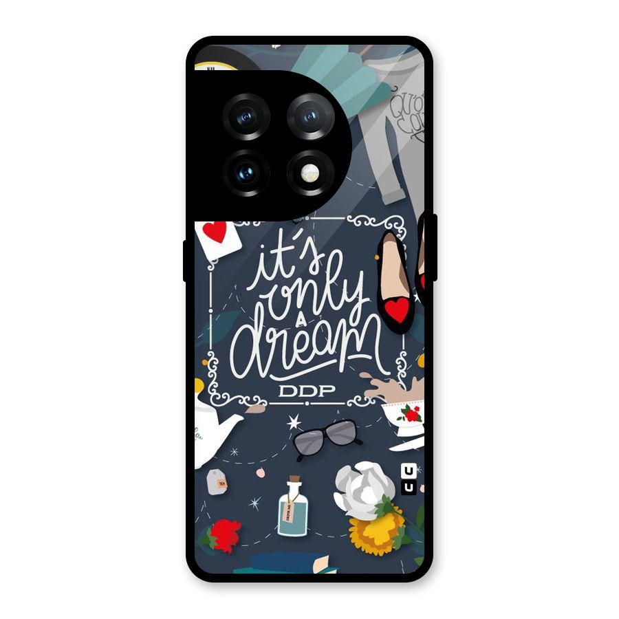 Only A Dream Glass Back Case for OnePlus 11