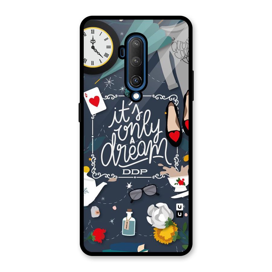 Only A Dream Glass Back Case for OnePlus 7T Pro