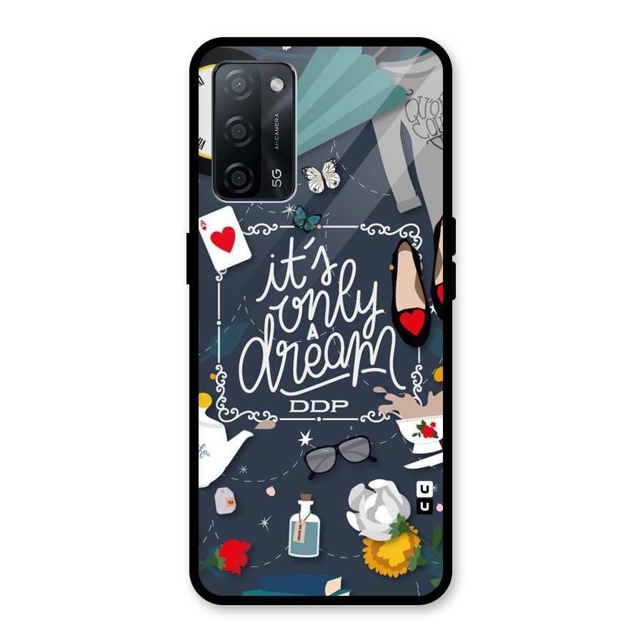 Only A Dream Glass Back Case for Oppo A53s 5G