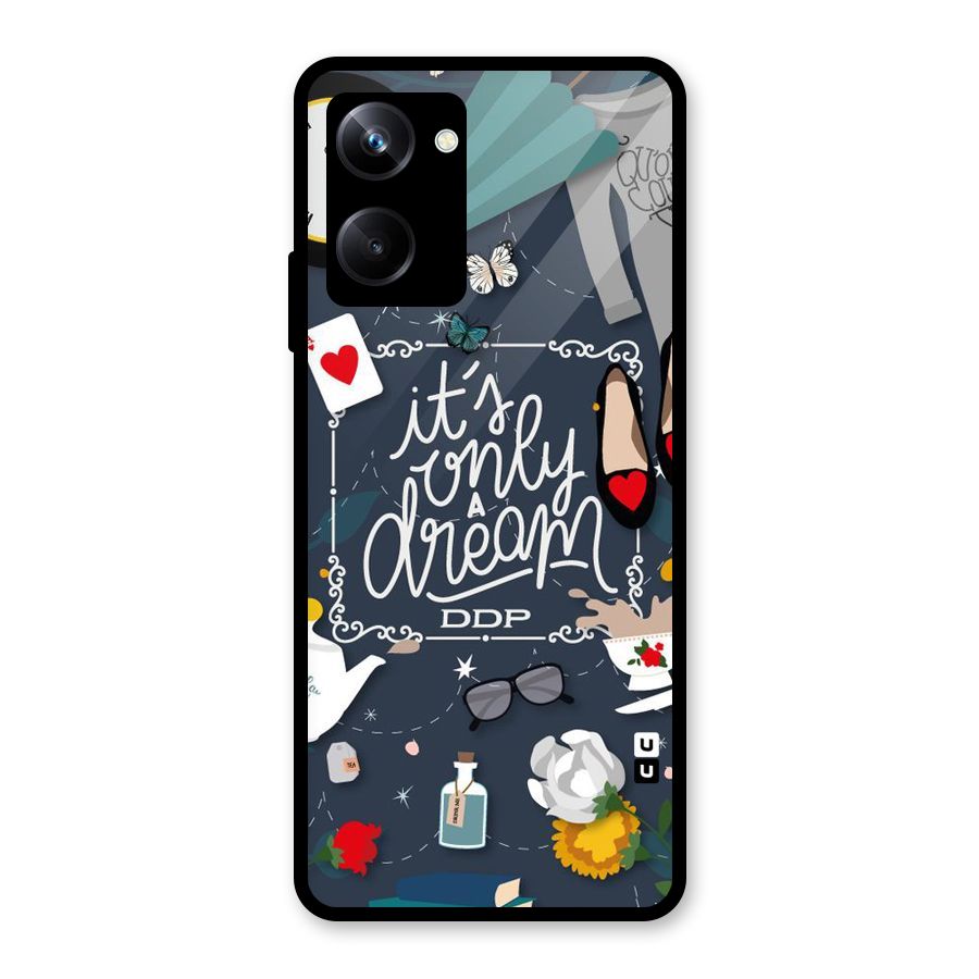 Only A Dream Glass Back Case for Realme 10 Pro