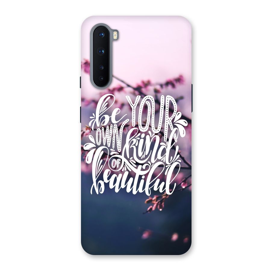 Own Kind of Beautiful Back Case for OnePlus Nord