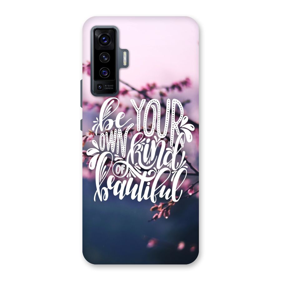 Own Kind of Beautiful Back Case for Vivo X50