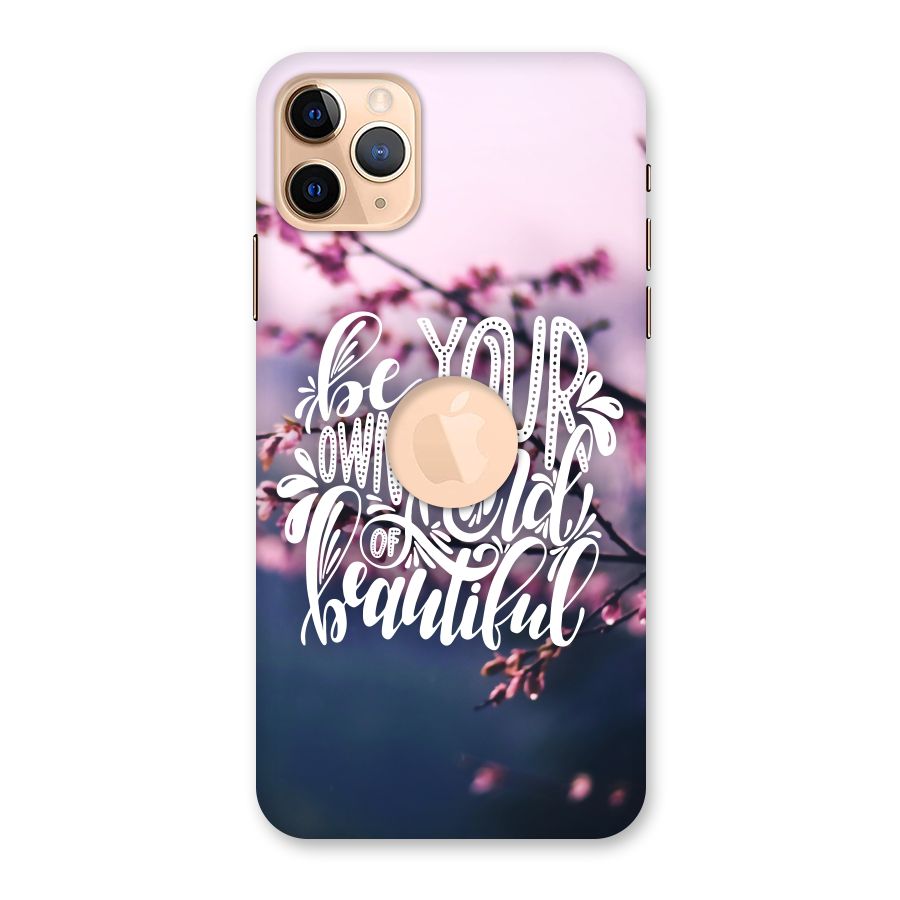 Own Kind of Beautiful Back Case for iPhone 11 Pro Max Logo Cut