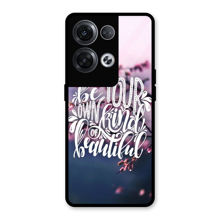 Own Kind of Beautiful Glass Back Case for Oppo Reno8 Pro 5G