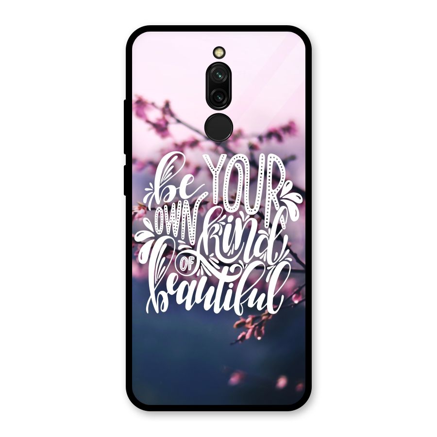 Own Kind of Beautiful Glass Back Case for Redmi 8