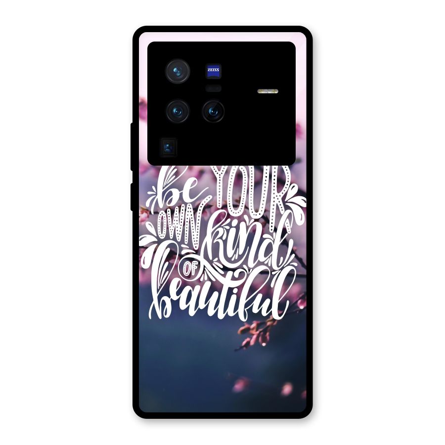 Own Kind of Beautiful Glass Back Case for Vivo X80 Pro