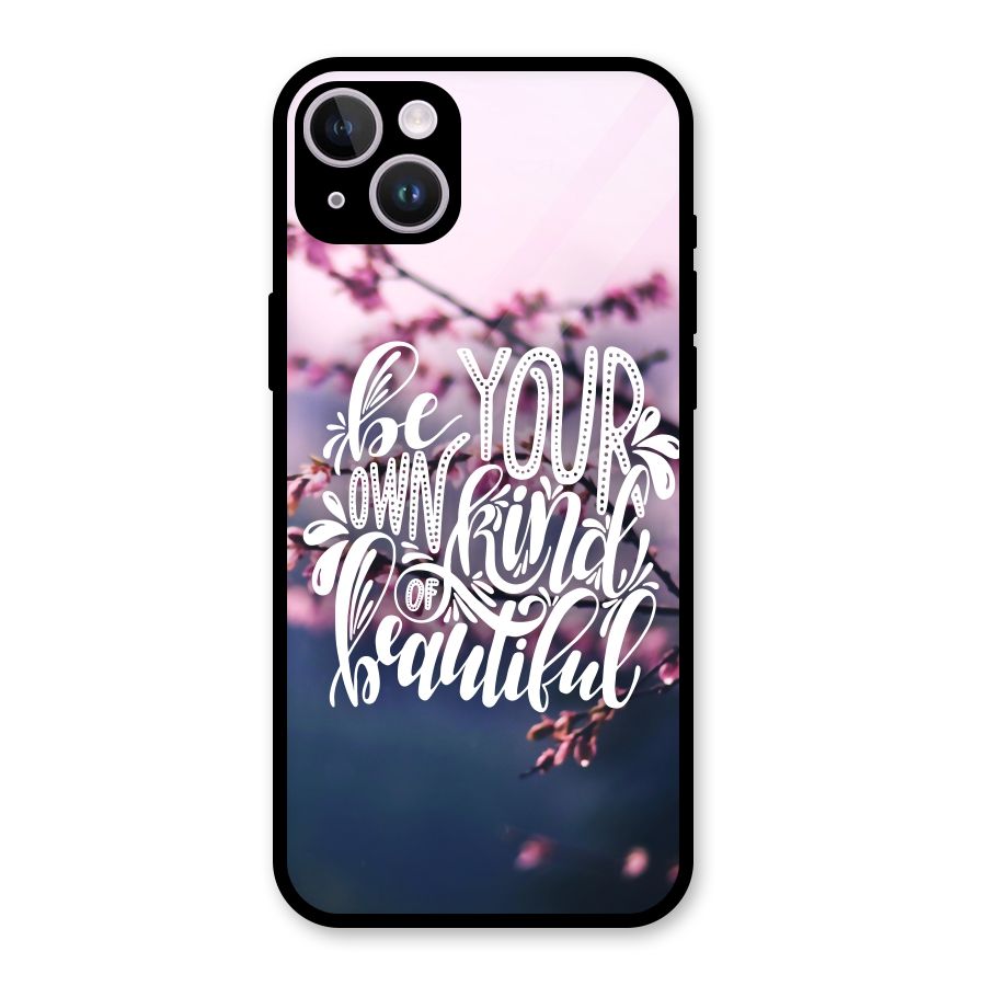 Own Kind of Beautiful Glass Back Case for iPhone 14 Plus
