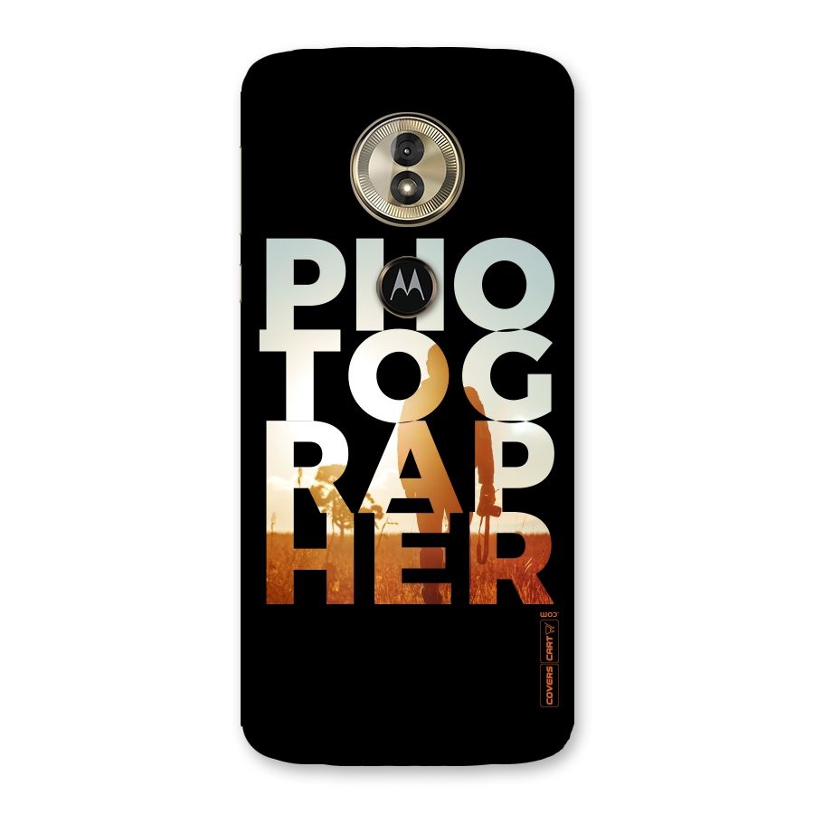 Photographer Typography Back Case for Moto G6 Play