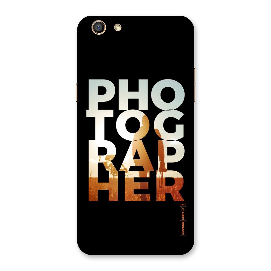 Photographer Typography Back Case for Oppo F3