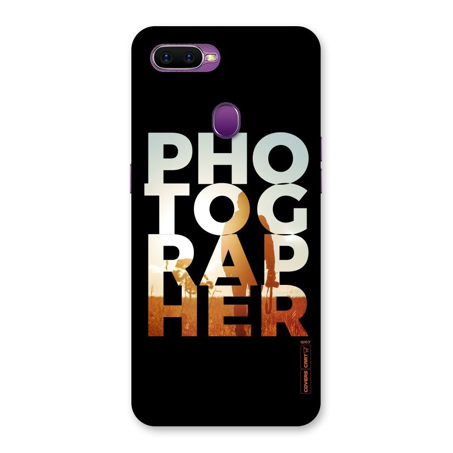 Photographer Typography Back Case for Oppo F9